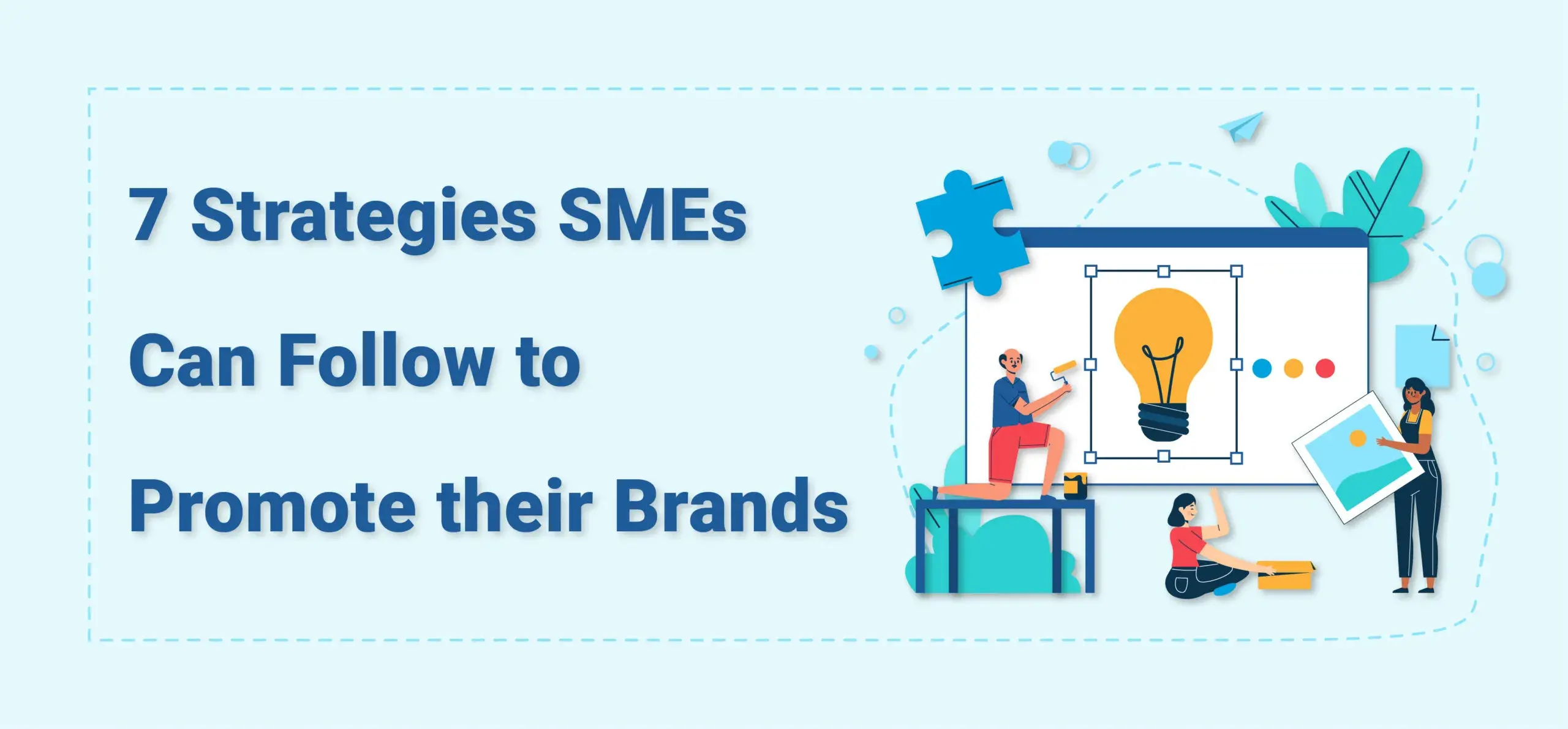 7 Strategies SMEs Can Follow to Promote Their Brands