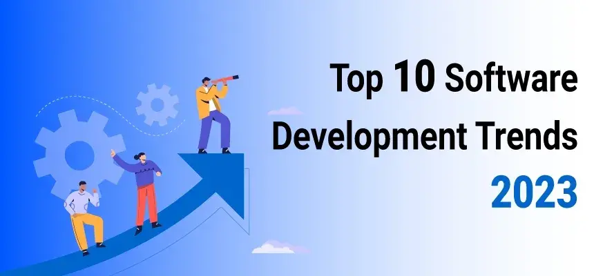 Top 10 Software Development Trends 2023