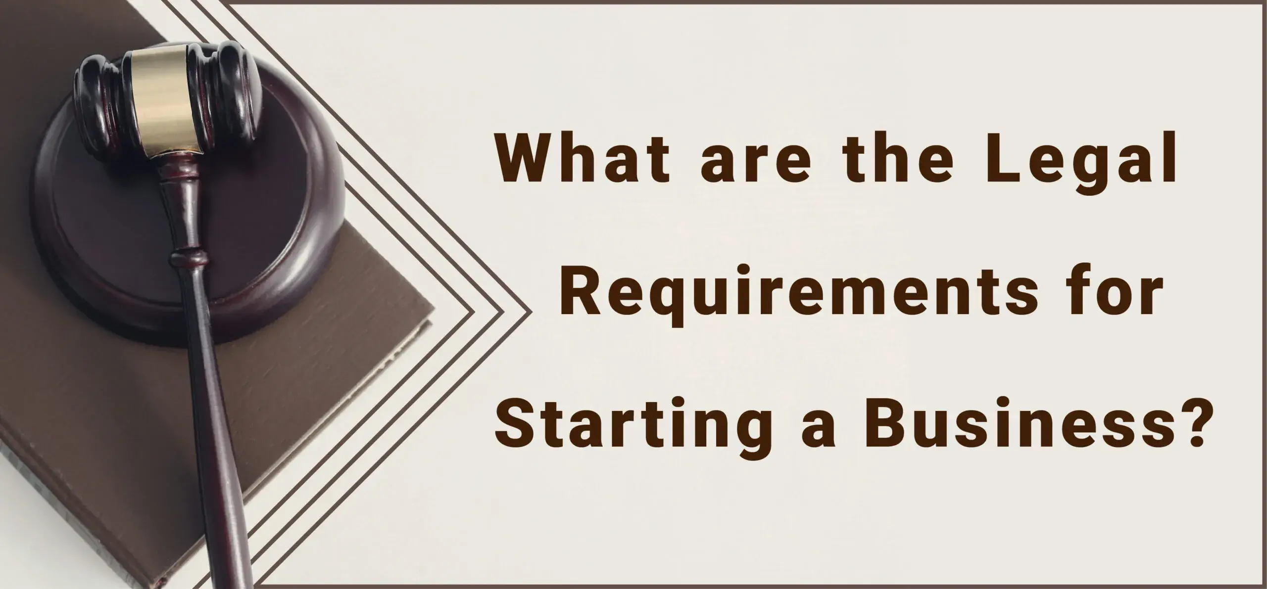 What are the Legal Requirements for Starting a Business?